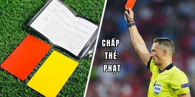 Giải thích định nghĩa về kèo thẻ phạt