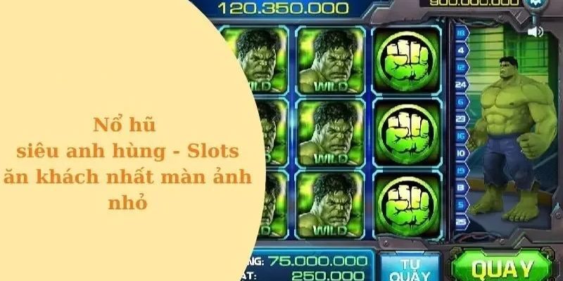 Slot machine siêu anh hùng hot tại 98WIN